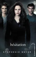 3, Saga Twilight - Tome 3 - Hésitation (avec affiche en couverture)