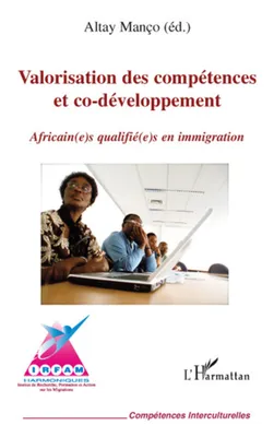 Valorisation des compétences et co-développement, Africain(e)s qualifié(e)s en immigration
