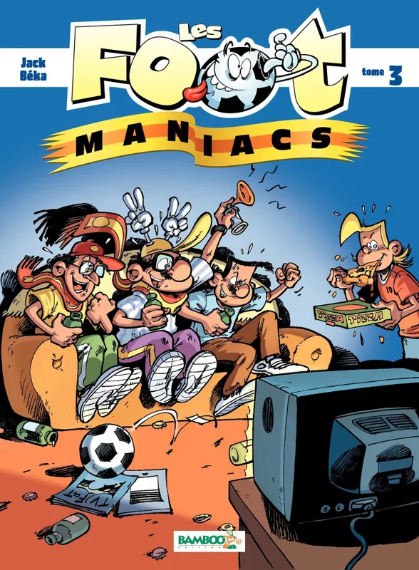 Les Footmaniacs - Tome 3, tome 3 Béka