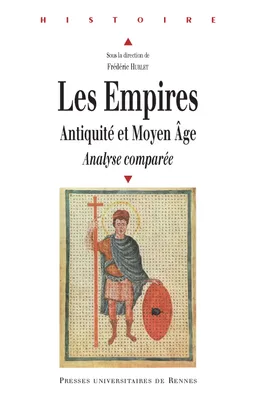 Les empires, Antiquité et Moyen Âge. Analyse comparée