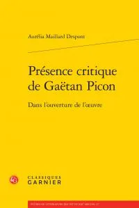 Présence critique de Gaëtan Picon, Dans l'ouverture de l'oeuvre