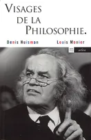 Visages de la philosophie, les philosophes d'expression française de notre temps