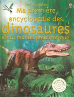Ma première encyclopédie des dinosaures et du monde préhistorique