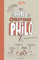 Pense pas bête, 2, Les grandes questions philo pour les 7 à 107 ans - Tome 2, T.2 Les grandes questions philo pour les 7 à 107 ans