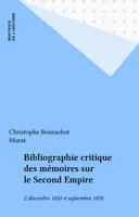Bibliographie critique des mémoires sur le Second Empire, 2 décembre 1852-4 septembre 1870