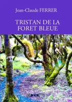 Tristan de la forêt bleue
