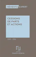 Mémento Cessions de parts et actions 2015-2016