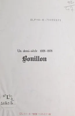 Bouillon, Un demi-siècle : 1928-1978