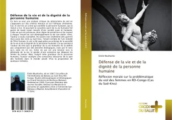 Défense de la vie et de la dignité de la personne humaine, Réflexion morale sur la problématique du viol des femmes en RD-Congo (Cas du Sud-Kivu)