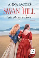 Swan Hill - Une chance à saisir (Vol. 1)
