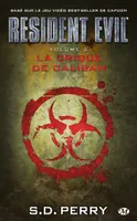 2, Resident Evil, T2 : La Crique de Caliban