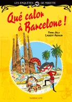 Les enquêtes de Mirette - Que calor à Barcelone, Edition Premiers Romans