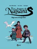 4, Les dragons de Nalsara, Tome 04, Magie noire et dragon blanc Dragons de Nalsara T4 NE
