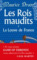 5, Les rois maudits, La Louve de France