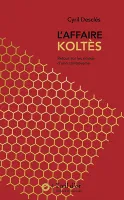Affaire Koltès, retour sur les enjeux d'une controverse (L')