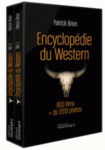 Encyclopédie du western / 1903-2014