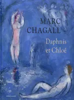 Marc Chagall / Daphnis et Chloé, gouaches