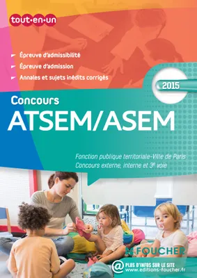 ATSEM/ASEM Les concours externe, interne et 3e voie Concours 2015