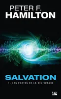 1, Salvation, T1 : Les Portes de la délivrance, Les portes de la délivrance