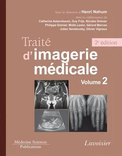 2, Traité d'imagerie médicale, Volume 2. Appareil urogénital, os et articulations, radiopédiatrie