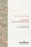 Le Favori, tragi-comédie (1665)