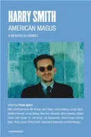 Harry Smith American Magus /anglais