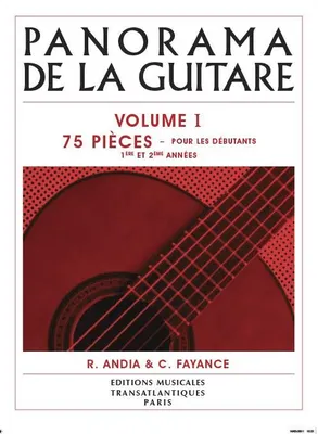 Panorama De La Guitare - Vol. 1, 75 Pièces pour les Débutants, 1ère et 2ème années
