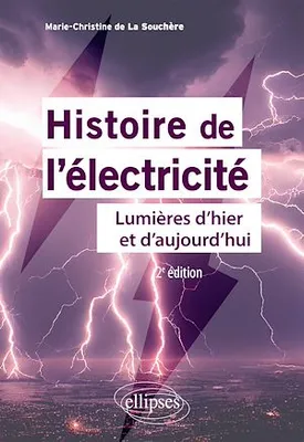 Histoire de l'électricité, Lumières d'hier et d'aujourd'hui