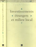 Investissements étrangers et milieu local, [colloque, Rennes, octobre 1998]
