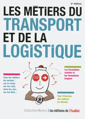 Les métiers du transport et de la logistique