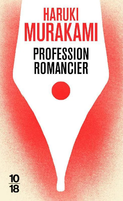 Livres Littérature et Essais littéraires Romans contemporains Etranger Profession romancier Haruki Murakami