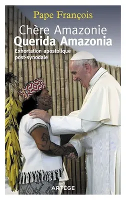Chère Amazonie - Querida Amazonia, Exhortation apostolique post-synodale