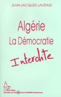 Algérie, La démocratie interdite