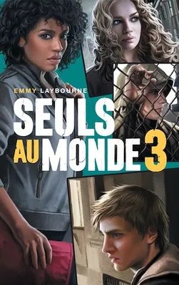 Seuls au monde - Tome 3, Camp d'Isolement