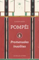 Pompéi, Promenades insolites