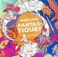 Aventures fantastiques - Le coloriage selon Gustave Auguste