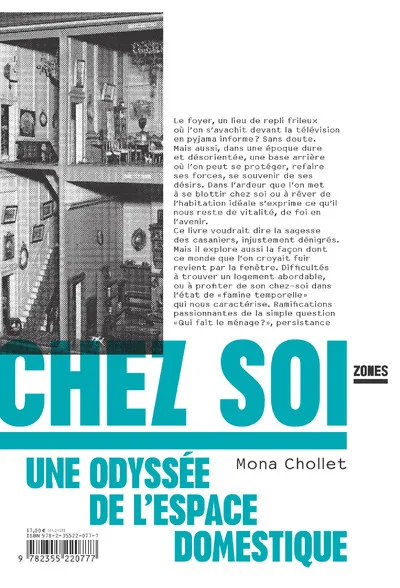Livres Sciences Humaines et Sociales Sciences sociales Chez soi , une odyssée de l'espace domestique Mona Chollet