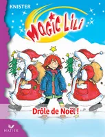Magic Lili, 11, Drôle de Noël, Volume 11, Drôle de Noël !, Volume 11, Drôle de Noël !, Volume 11, Drôle de Noël !