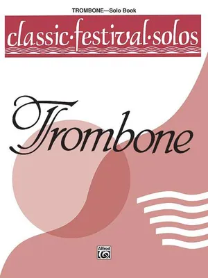 Classic Festival Solos-Trombone, Vol. 1 Solo Book