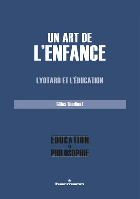 Un art de l'enfance, Lyotard et l'éducation