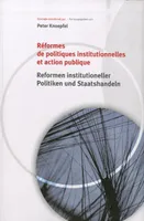 Réformes de politiques institutionnelles et action publique