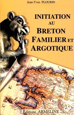 initiation au breton familier et argotique (2e ed)