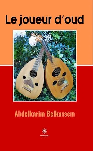 Le joueur d’oud Abdelkarim Belkassem