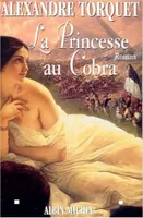 Princesse Au Cobra (La), roman