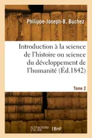 Introduction à la science de l'histoire ou science du développement de l'humanité. Tome 2