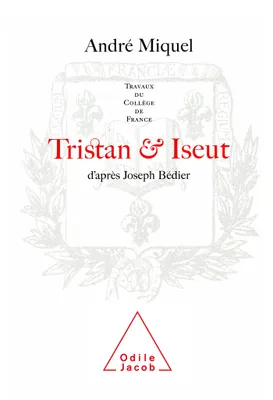 Tristan et Iseut, Travaux du Collège de France