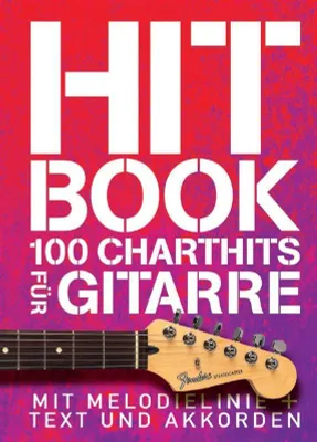 Hitbook 1 - 100 Charthits für Gitarre, Mit Melodielinie + Text und Akkorden