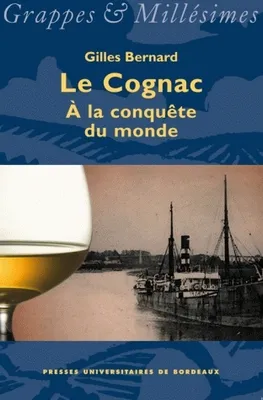 Le cognac, à la conquête du monde