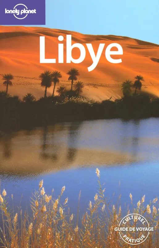 Livres Loisirs Voyage Guide de voyage Libye 1ed Anthony Ham