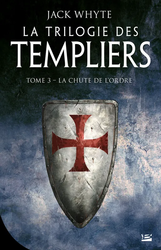 Livres Polar Policier et Romans d'espionnage 3, La Trilogie des Templiers, T3 : La Chute de l'ordre Jack Whyte